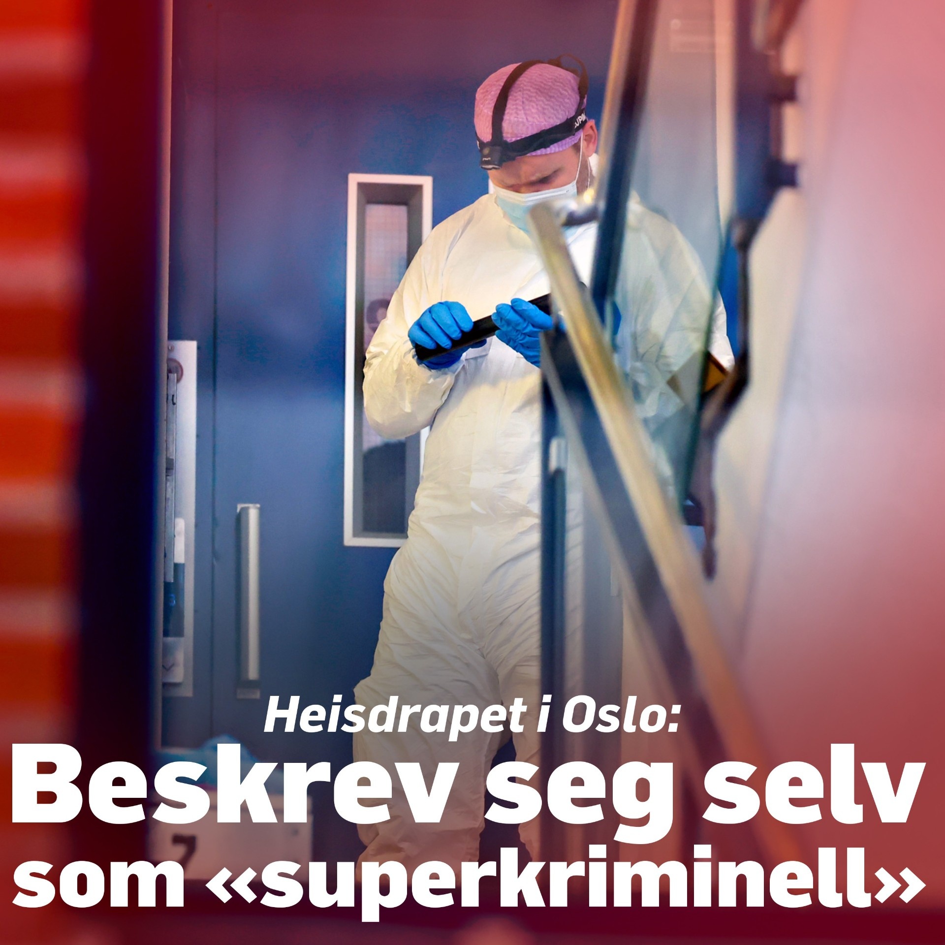Heisdrapet i Oslo: Beskrev seg selv som «superkriminell» artwork