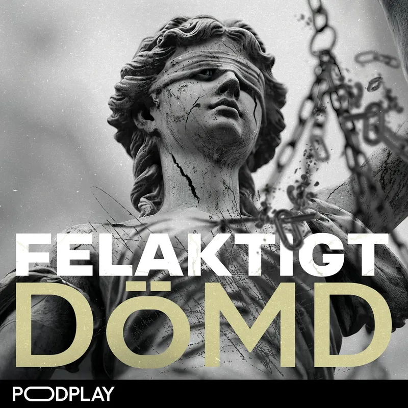 Poddtips från Podplay: Felaktigt Dömd artwork