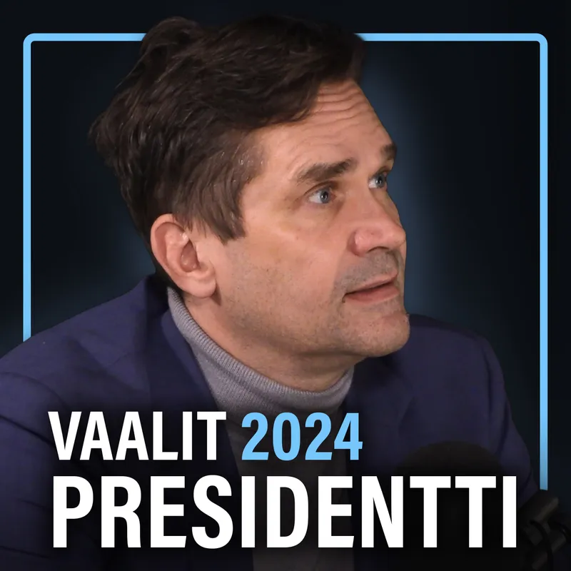 Presidentinvaalit 2024 (Mika Aaltola) | Puheenaihe 421 artwork