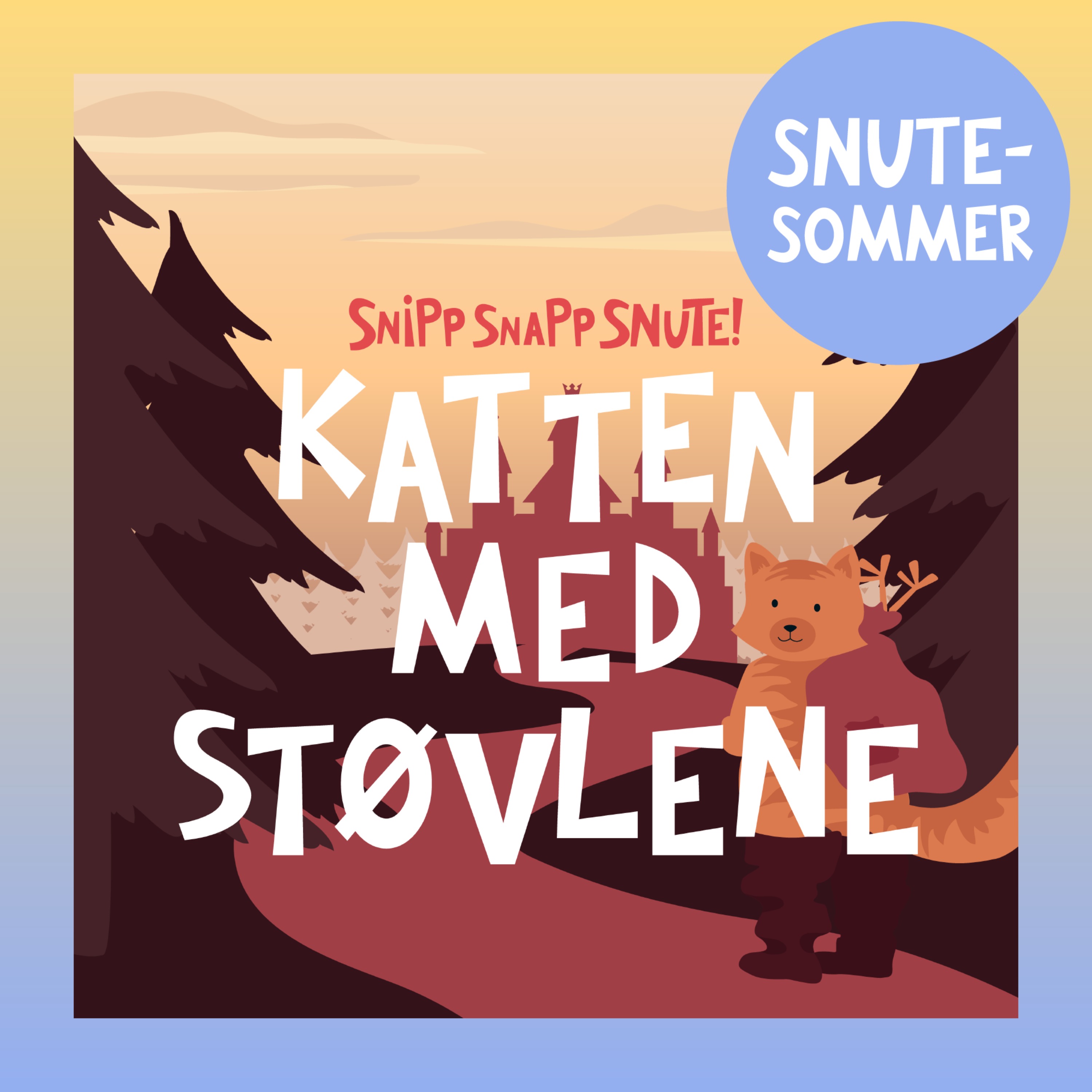 SNUTESOMMER - Katten med Støvlene artwork