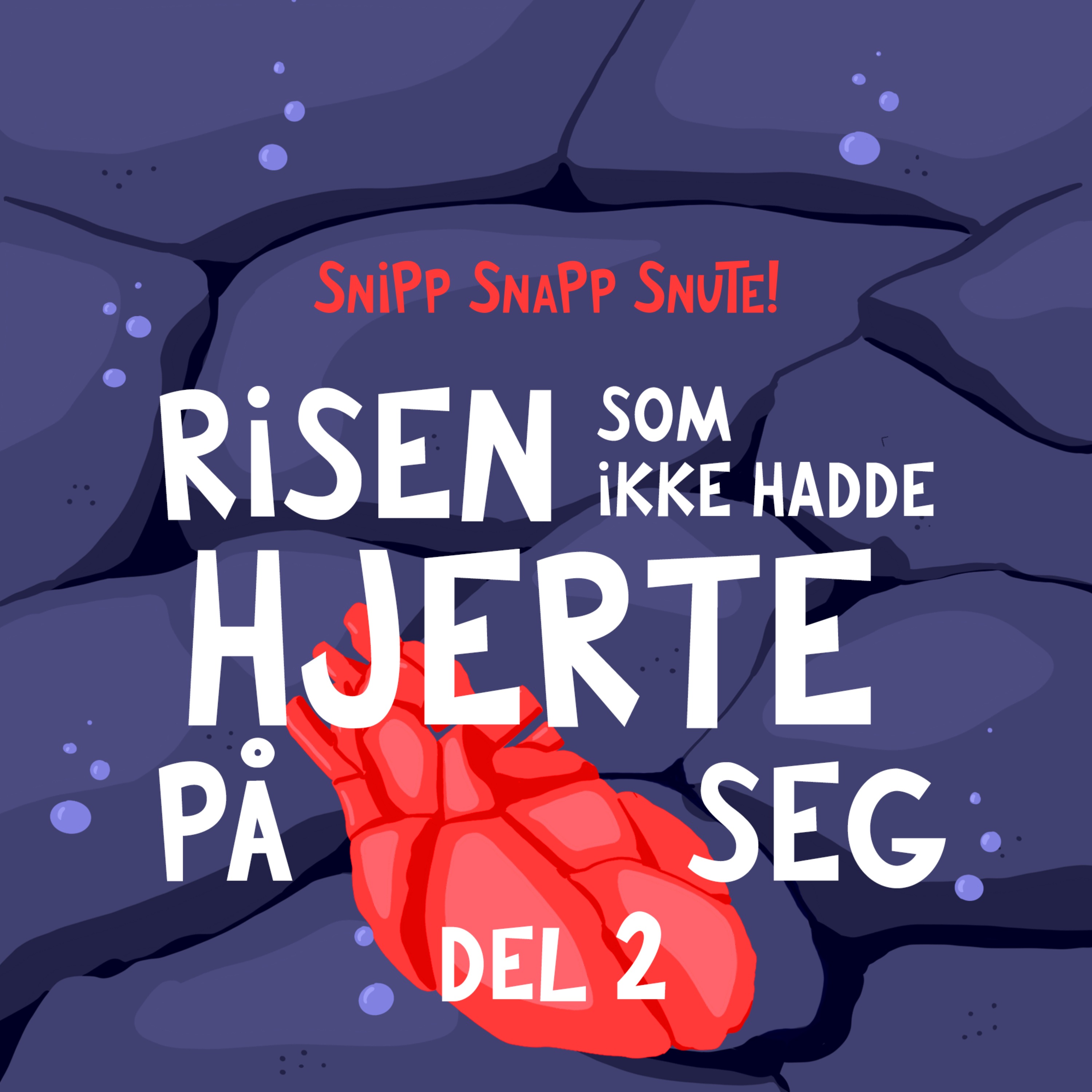 Risen som ikke hadde hjerte på seg - Del 2 artwork