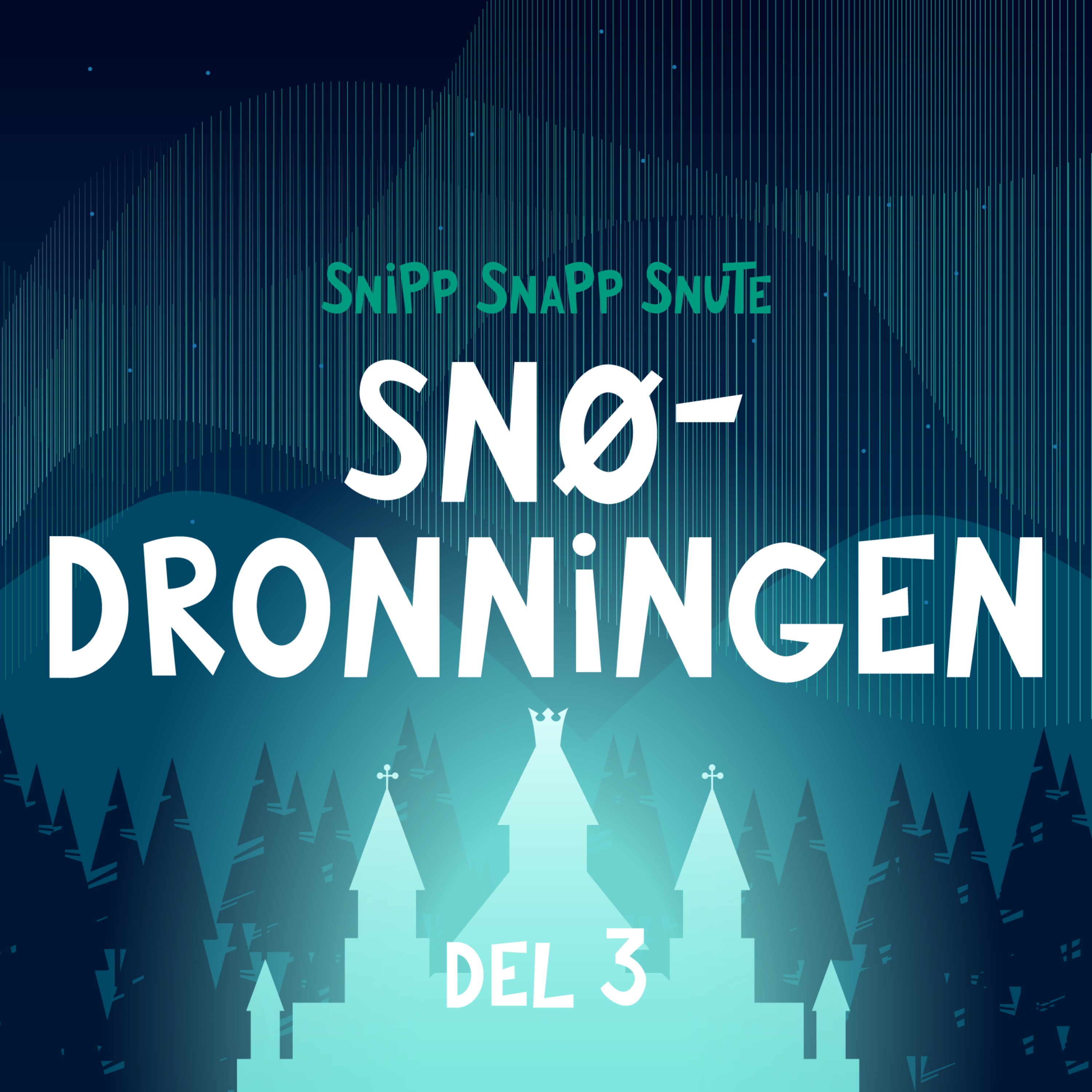 Snedronningen - DEL 3 artwork