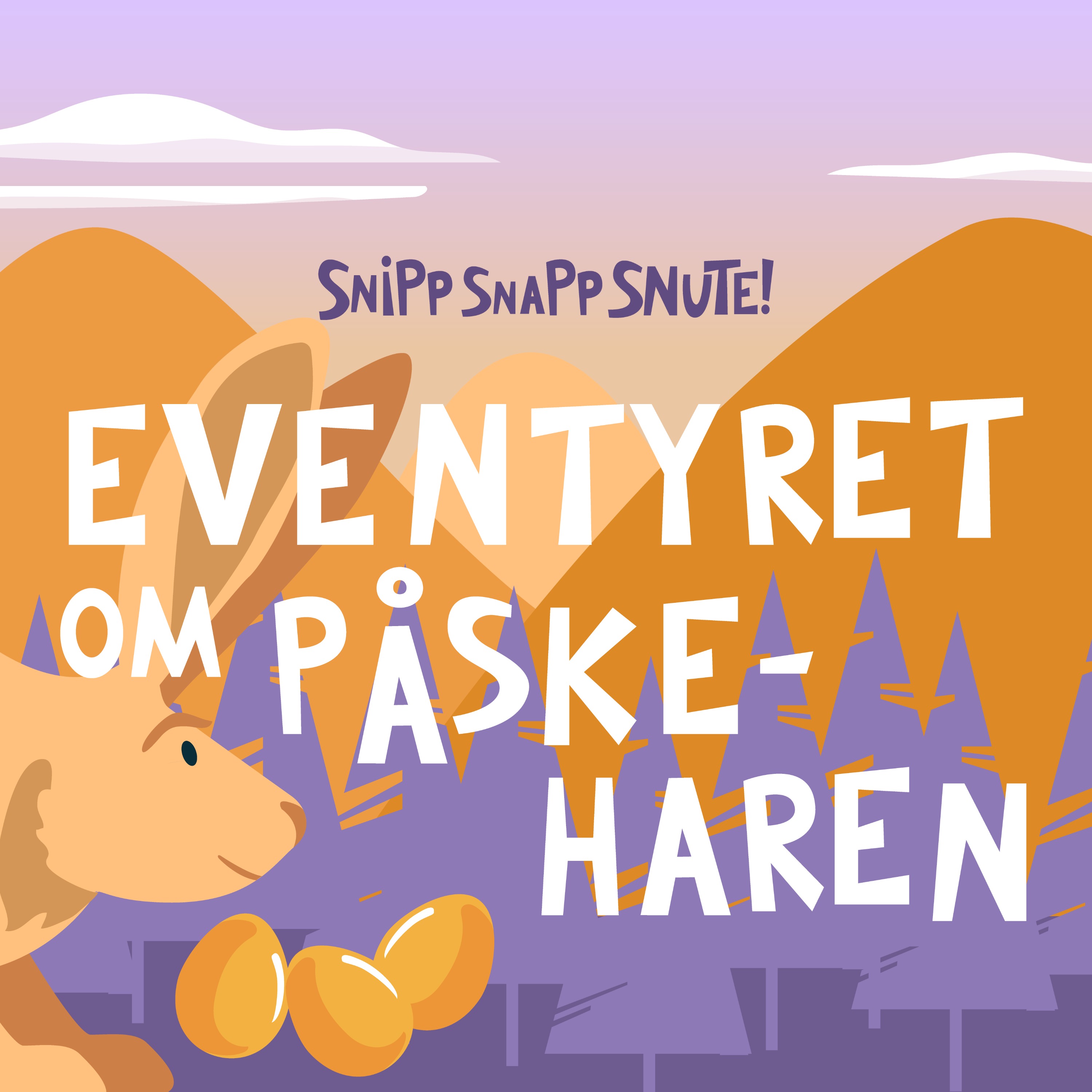 SNUTEPÅSKE: Eventyr om påskeharen! artwork