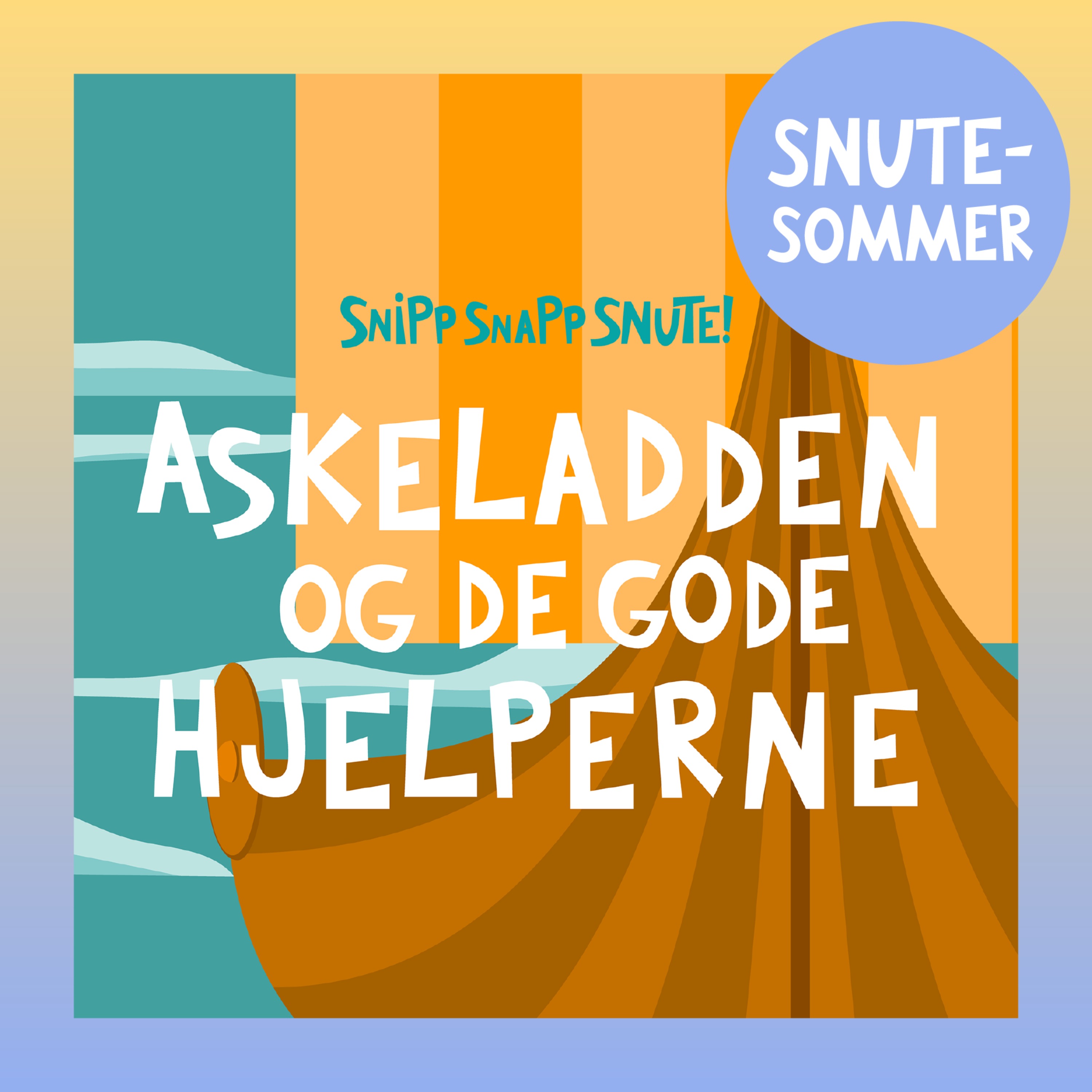 SNUTESOMMER - Askeladden og de gode hjelperne artwork