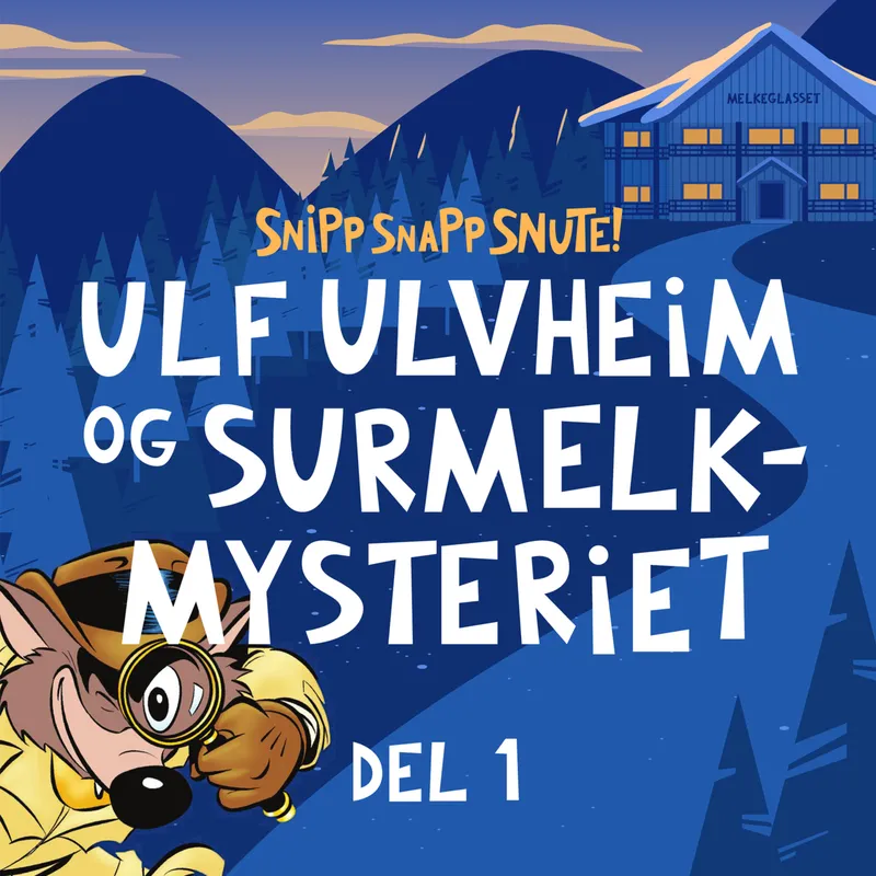 Ulf Ulvheim og Surmelkmysteriet Del 1 artwork