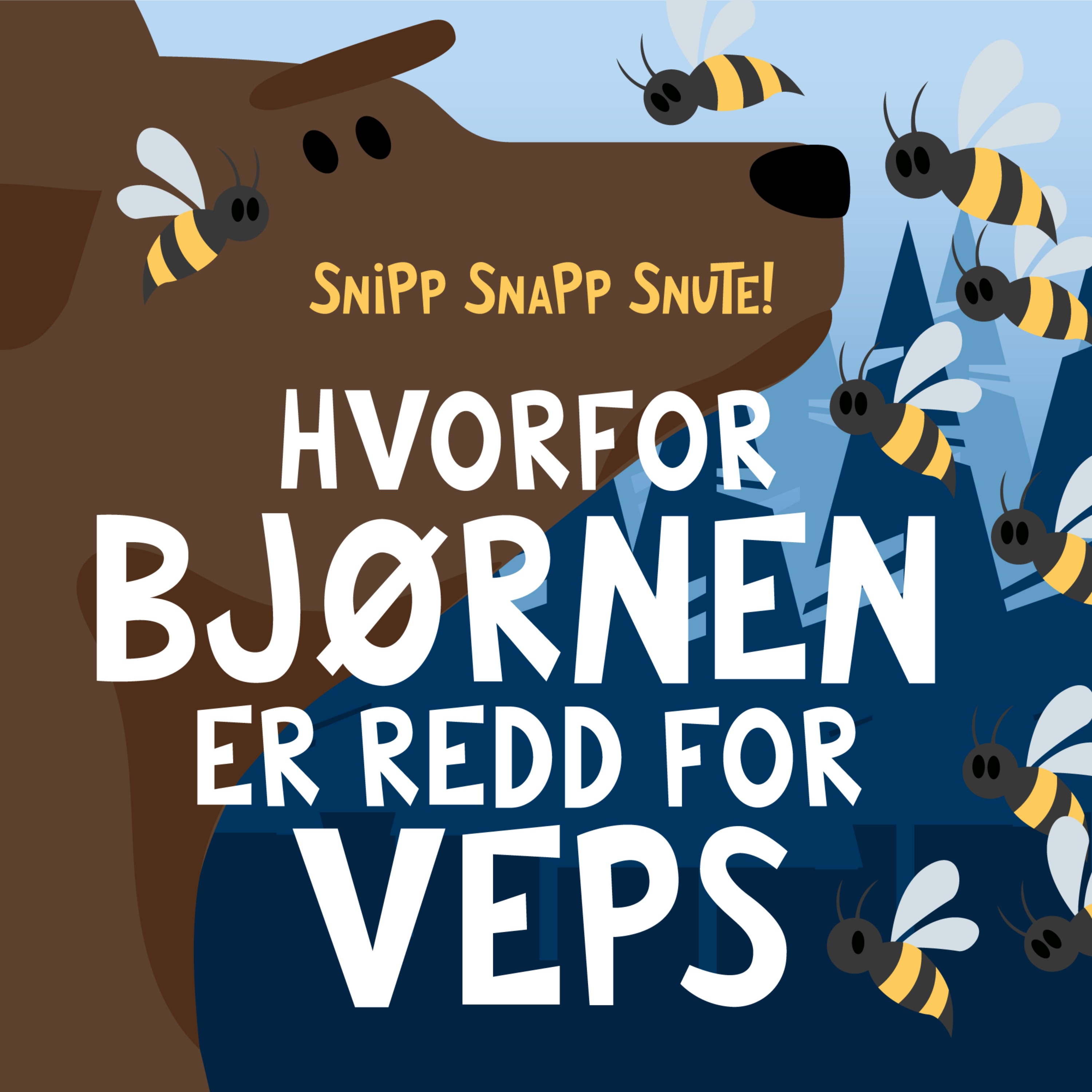Hvorfor bjørnen er redd for veps artwork