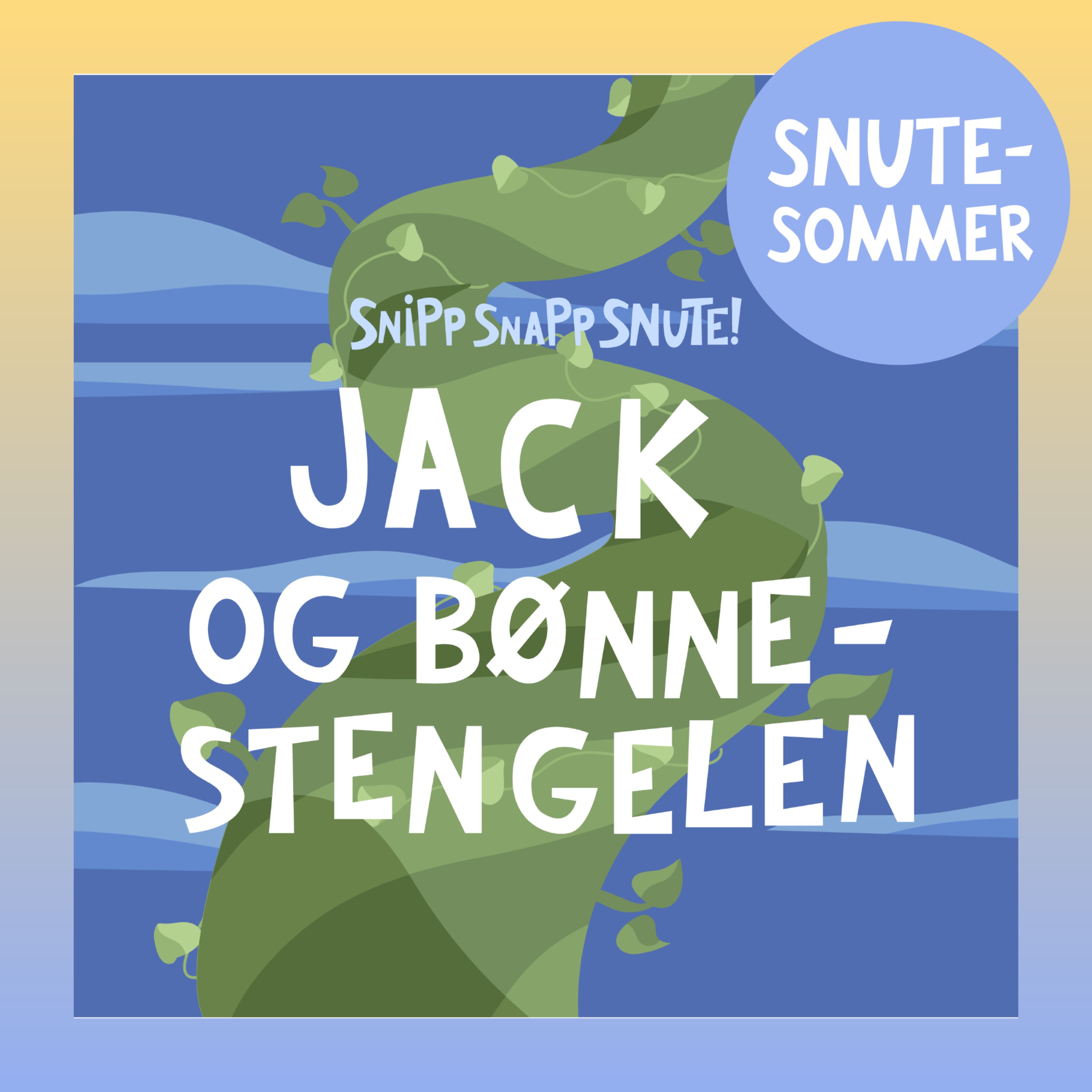 SNUTESOMMER - Jack og bønnestengelen artwork