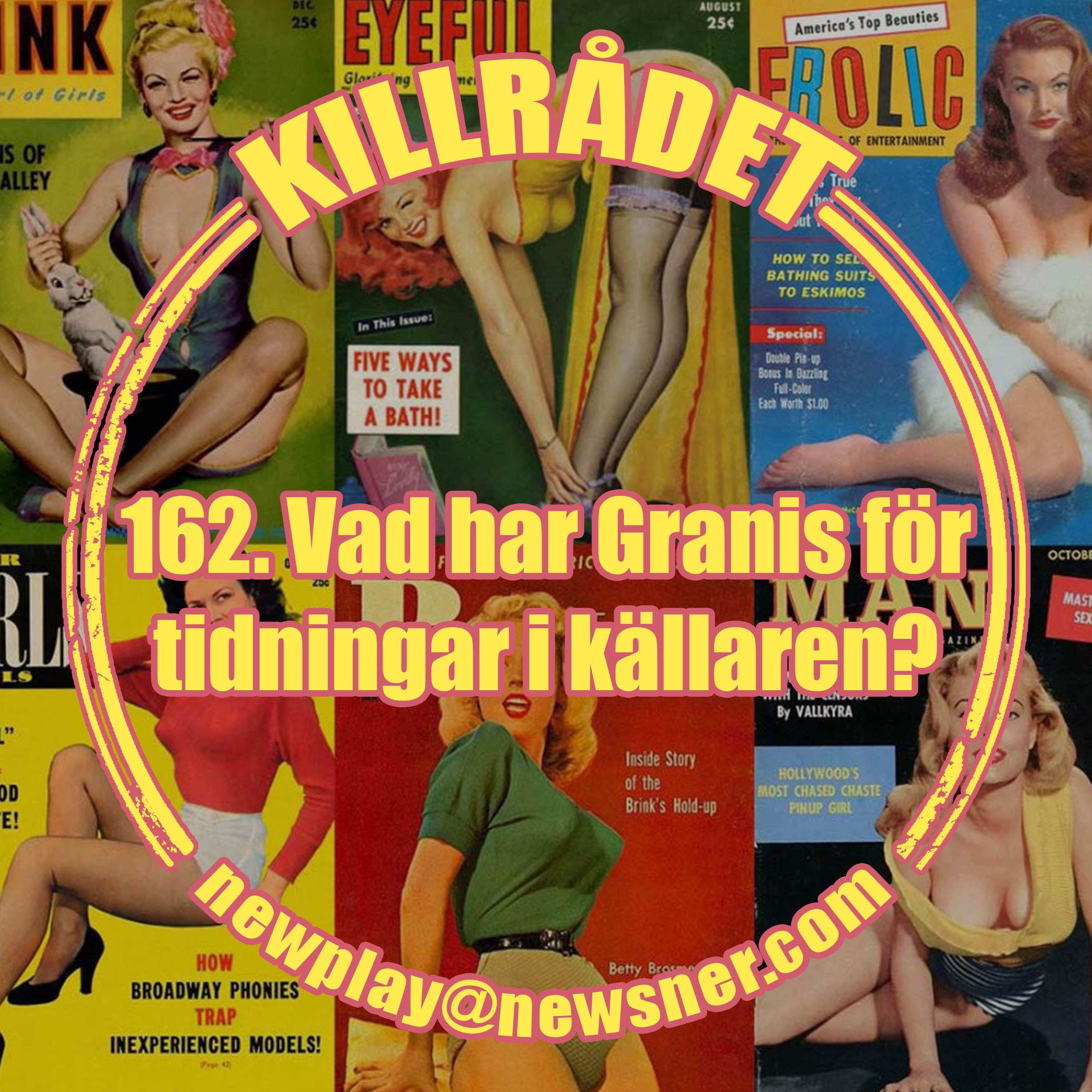 162. Frågor: Vad har Granis för tidningar i sin källare? artwork