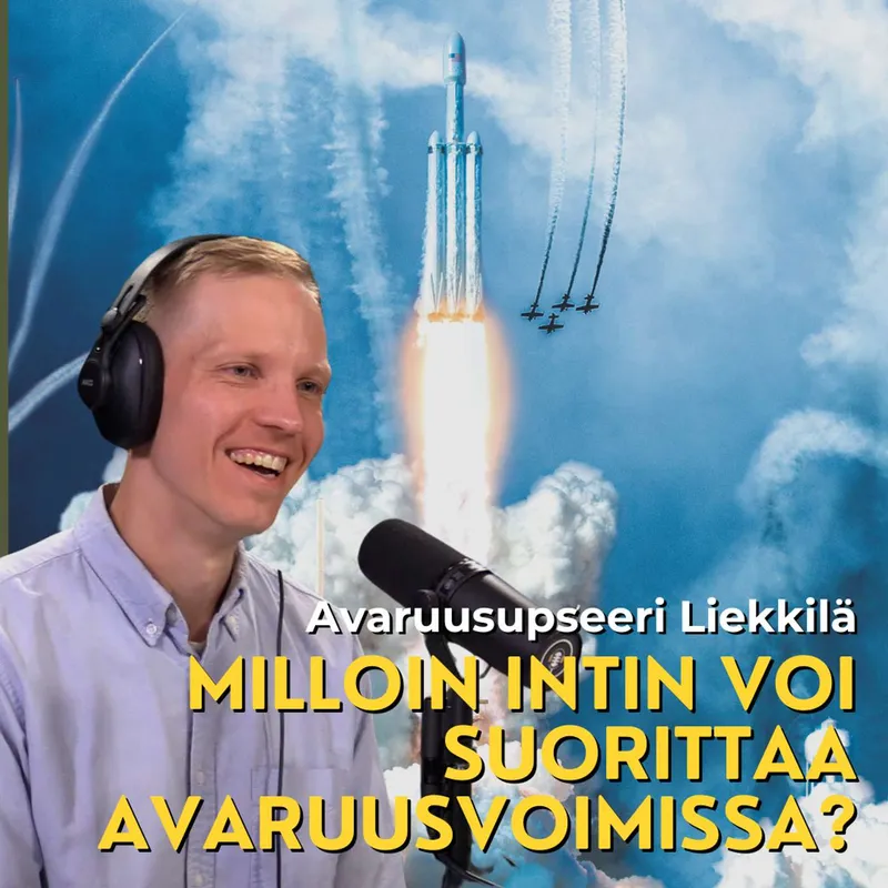 Avaruusupseeri Liekkilä: Koska Suomeen saadaan avaruusvoimat ja mitä avaruusulottuvuudessa tehdään? artwork