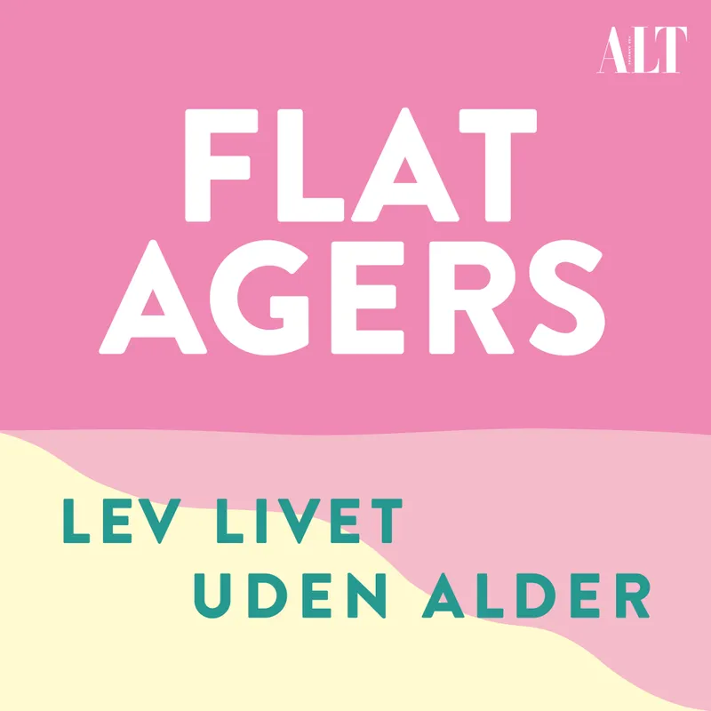 Flat Agers – Ane Cortzen: "Det var et helt nyt kapitel, der begyndte der" artwork