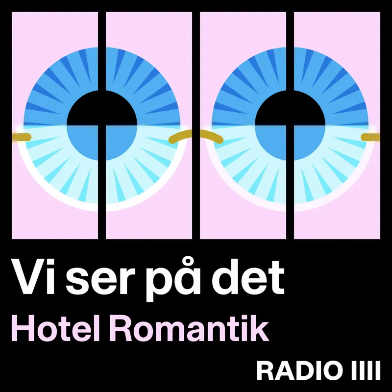 #8 Vi ser Hotel Romantik – med Christine Feldthaus og Nikita Klæstrup artwork