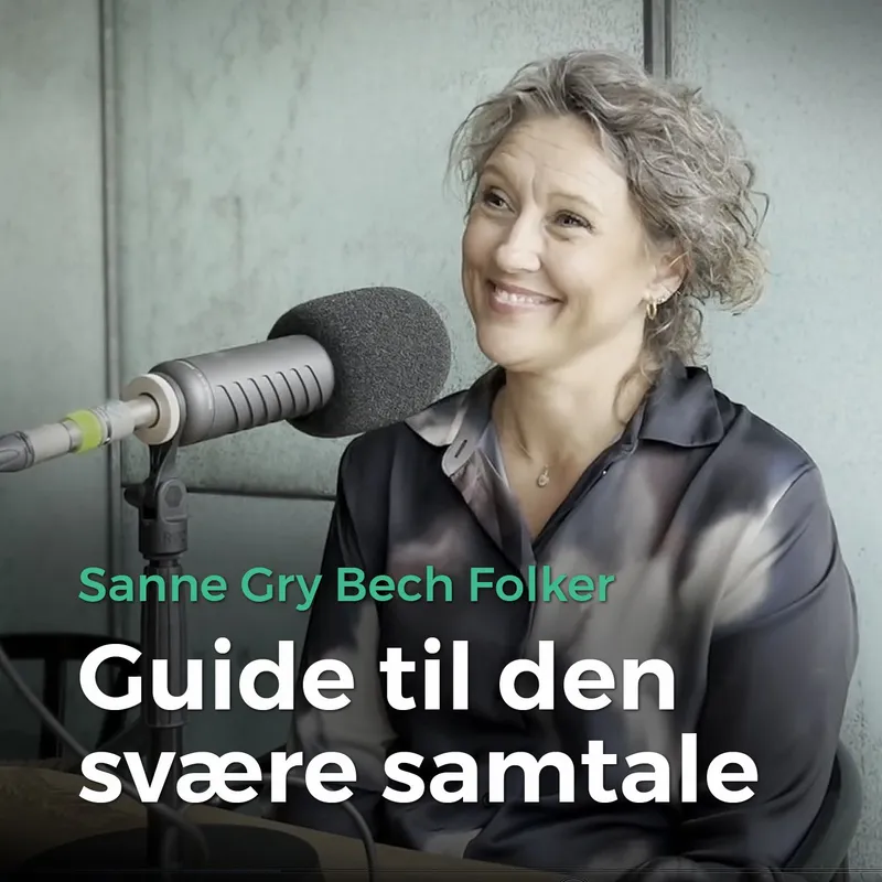 81. Guide til den svære samtale – med Sanne Gry Bech Folker artwork