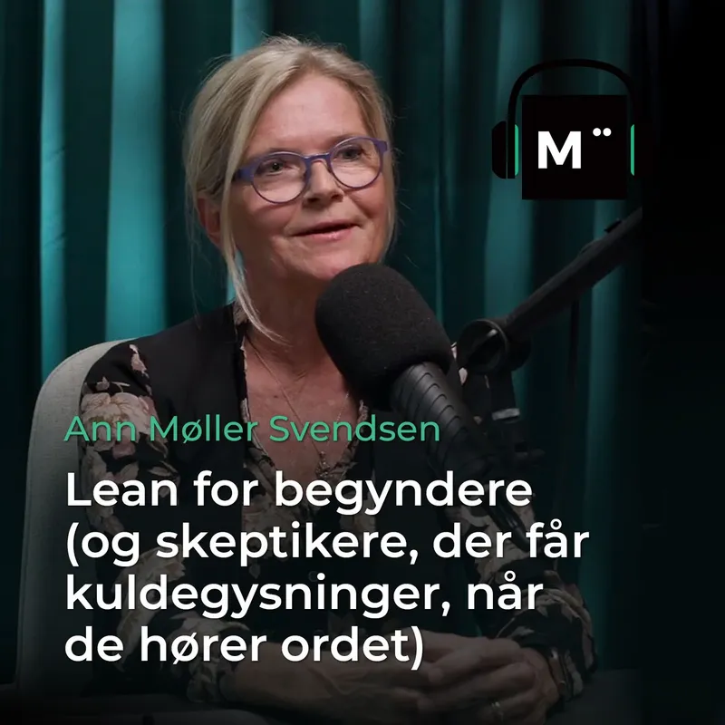 89. Lean for begyndere (og skeptikere, der får kuldegysninger, når de hører ordet) – med Ann Møller Svendsen artwork