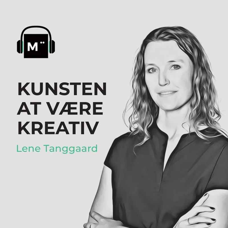 90. Kunsten at være kreativ – med professor Lene Tanggaard artwork