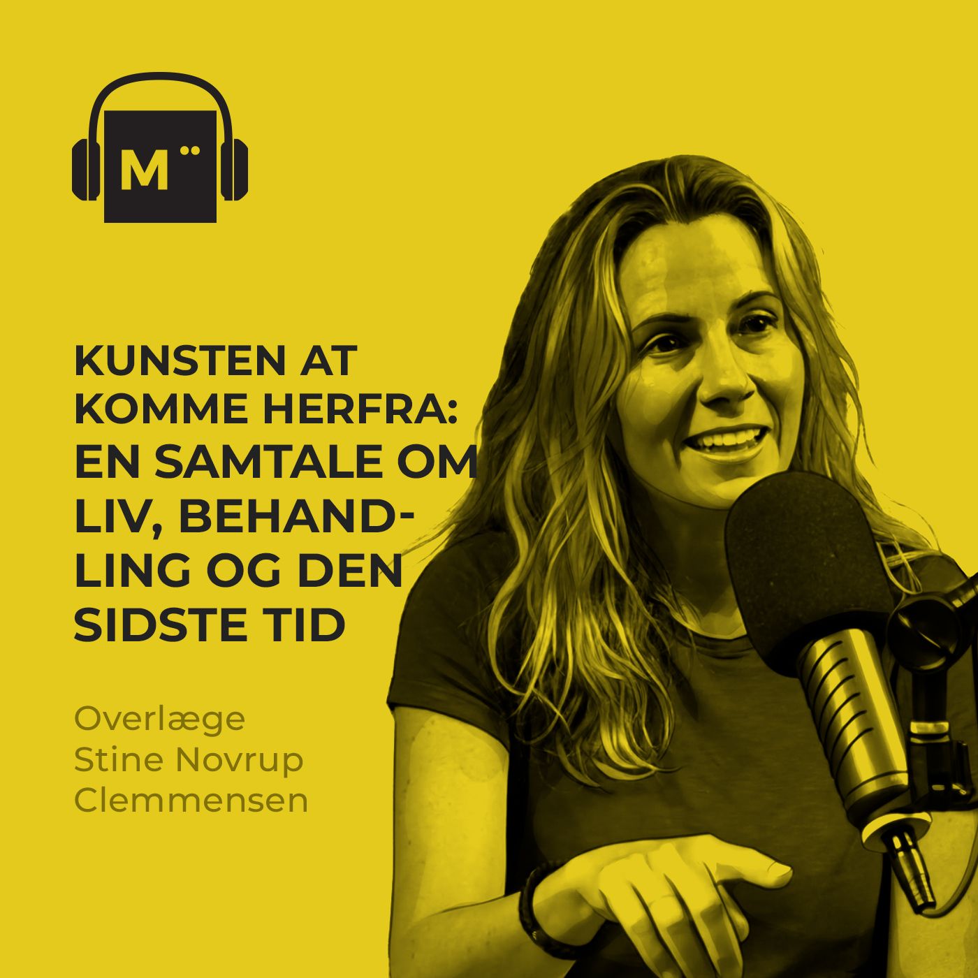 121. Kunsten at komme herfra: En samtale om liv, behandling og den sidste tid – med overlæge Stine Novrup Clemmensen artwork