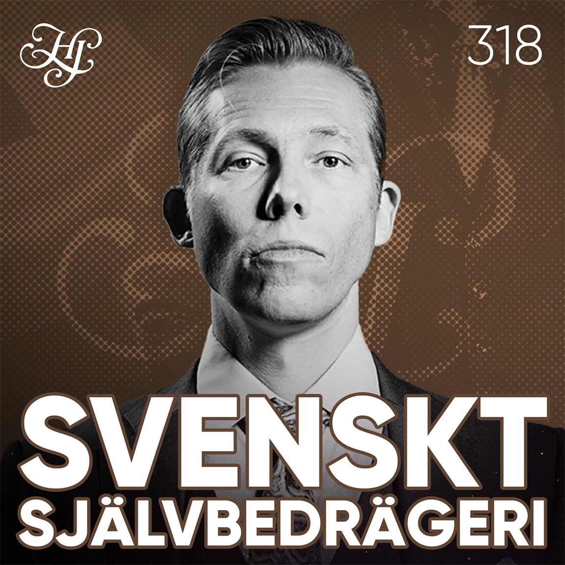 #318 - SVENSKT SJÄLVBEDRÄGERI artwork