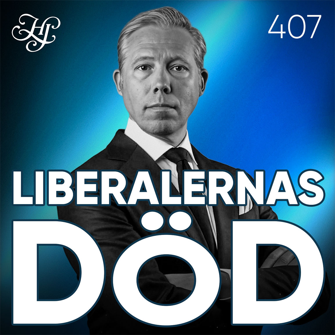 #407 - LIBERALERNAS DÖD? artwork