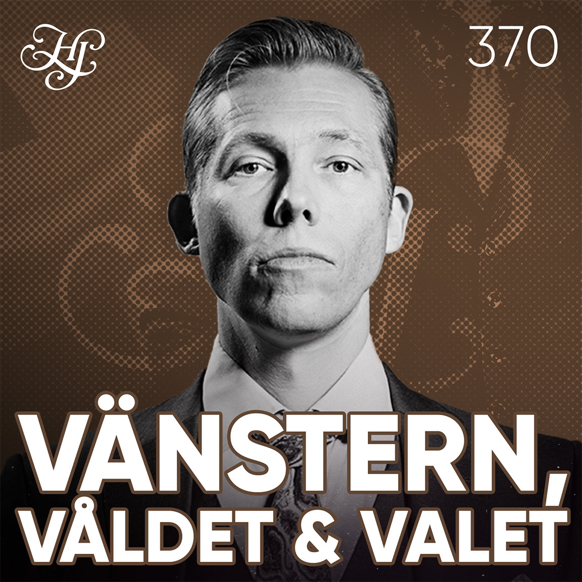 #370 - VÄNSTERN, VÅLDET & VALET artwork