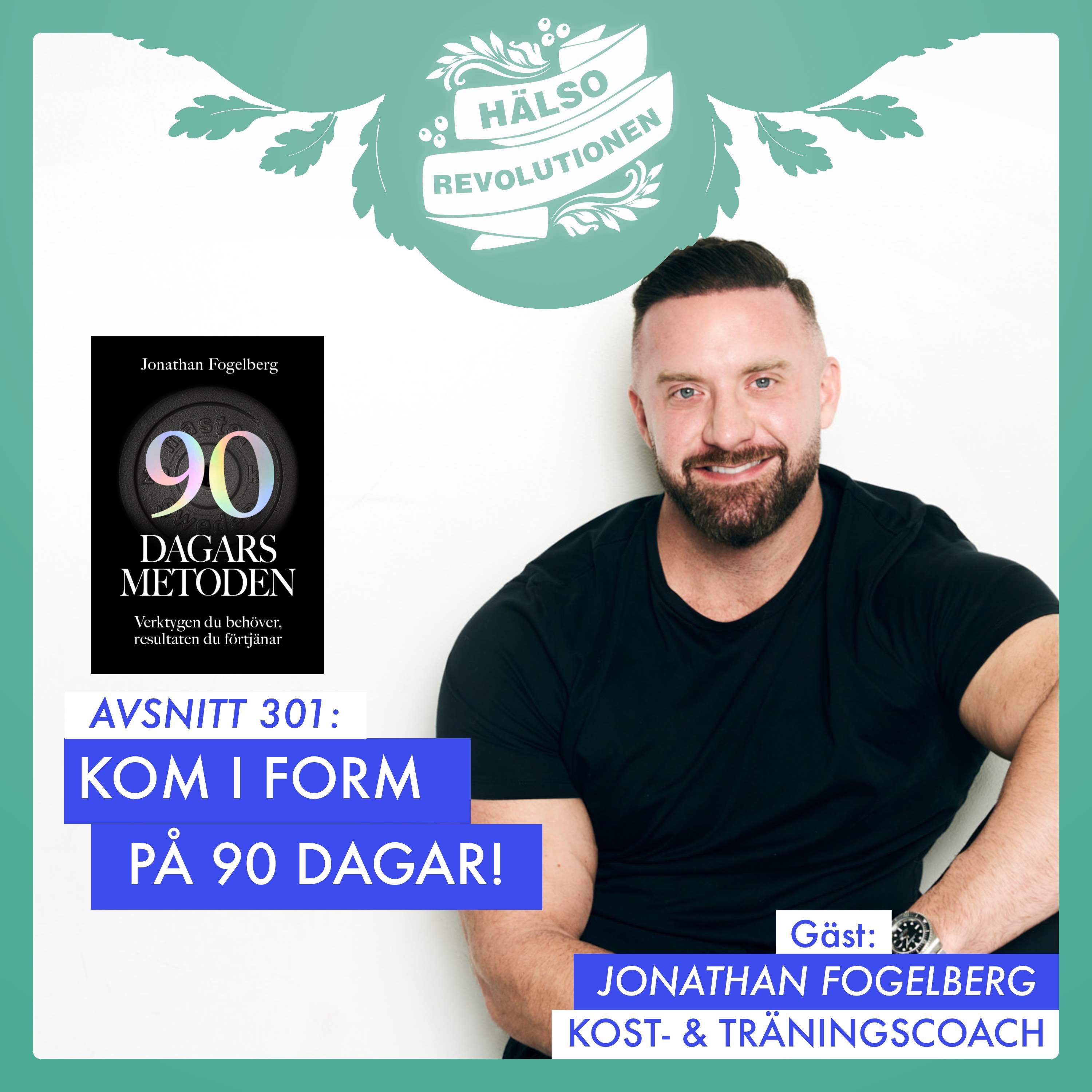 AVSNITT 301 – DEL 2: MER PROTEINER OCH ANABOLA FÖNSTRET ... KOM I FORM PÅ 90 DAGAR! artwork