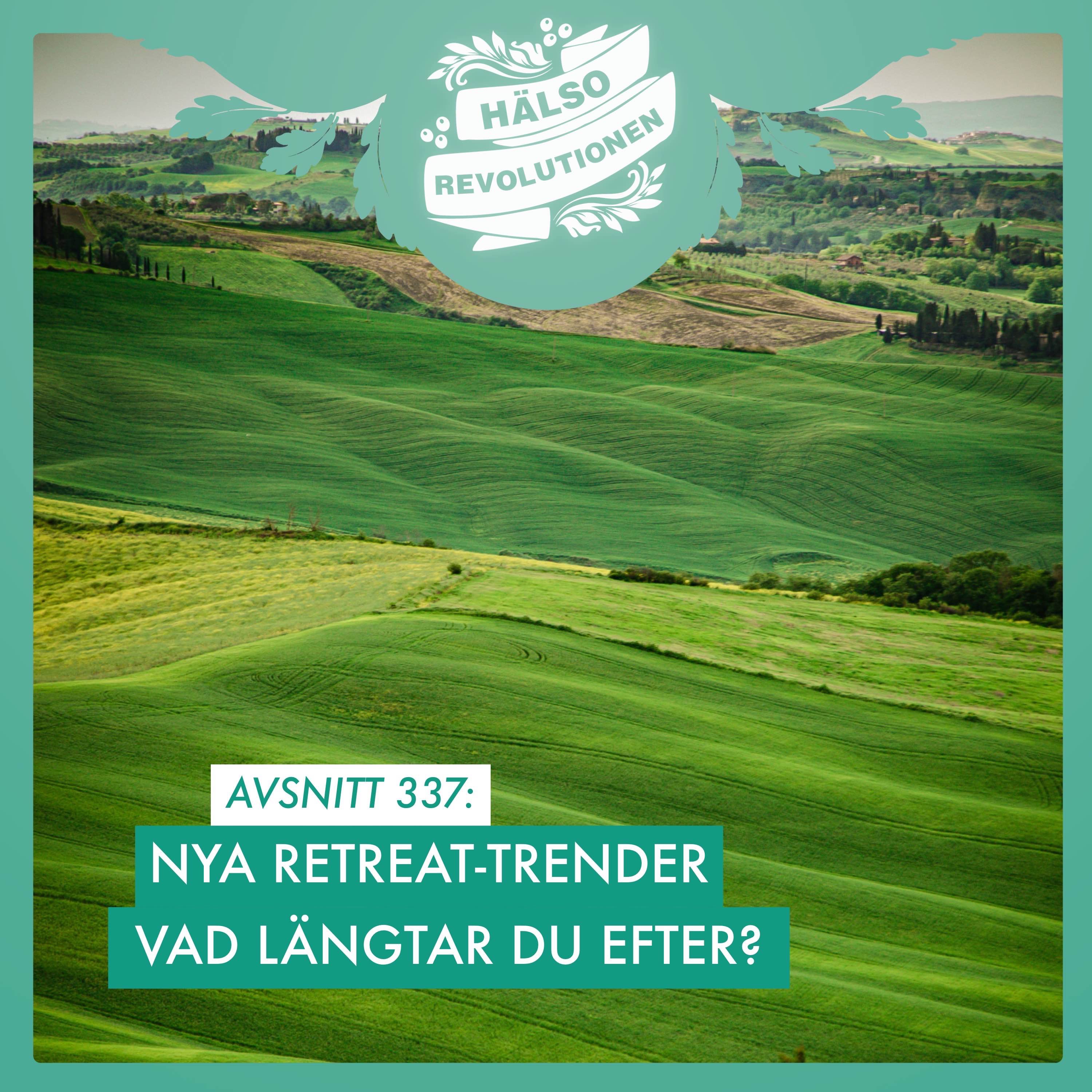 AVSNITT 337: NYA RETREAT-TRENDER – VAD DRÖMMER DU OM? artwork