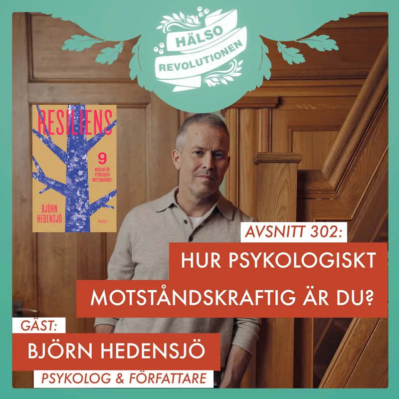 AVSNITT 302: HUR PSYKOLOGISKT MOTSTÅNDSKRAFTIG ÄR DU? artwork