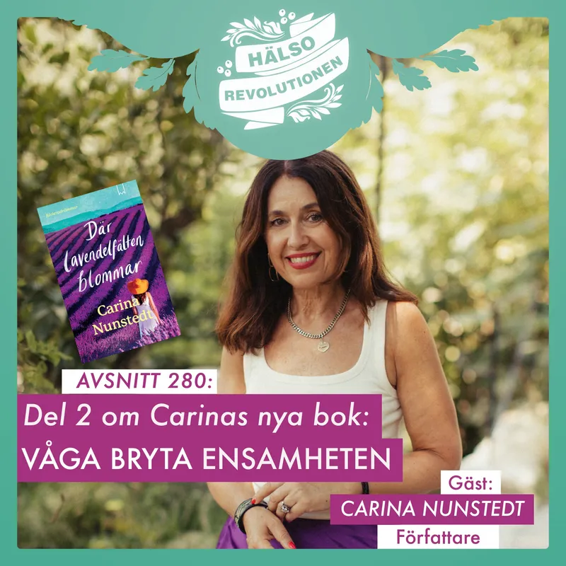 AVSNITT 280: VÅGA BRYTA ENSAMHETEN - Del 2 om Carinas nya bok artwork