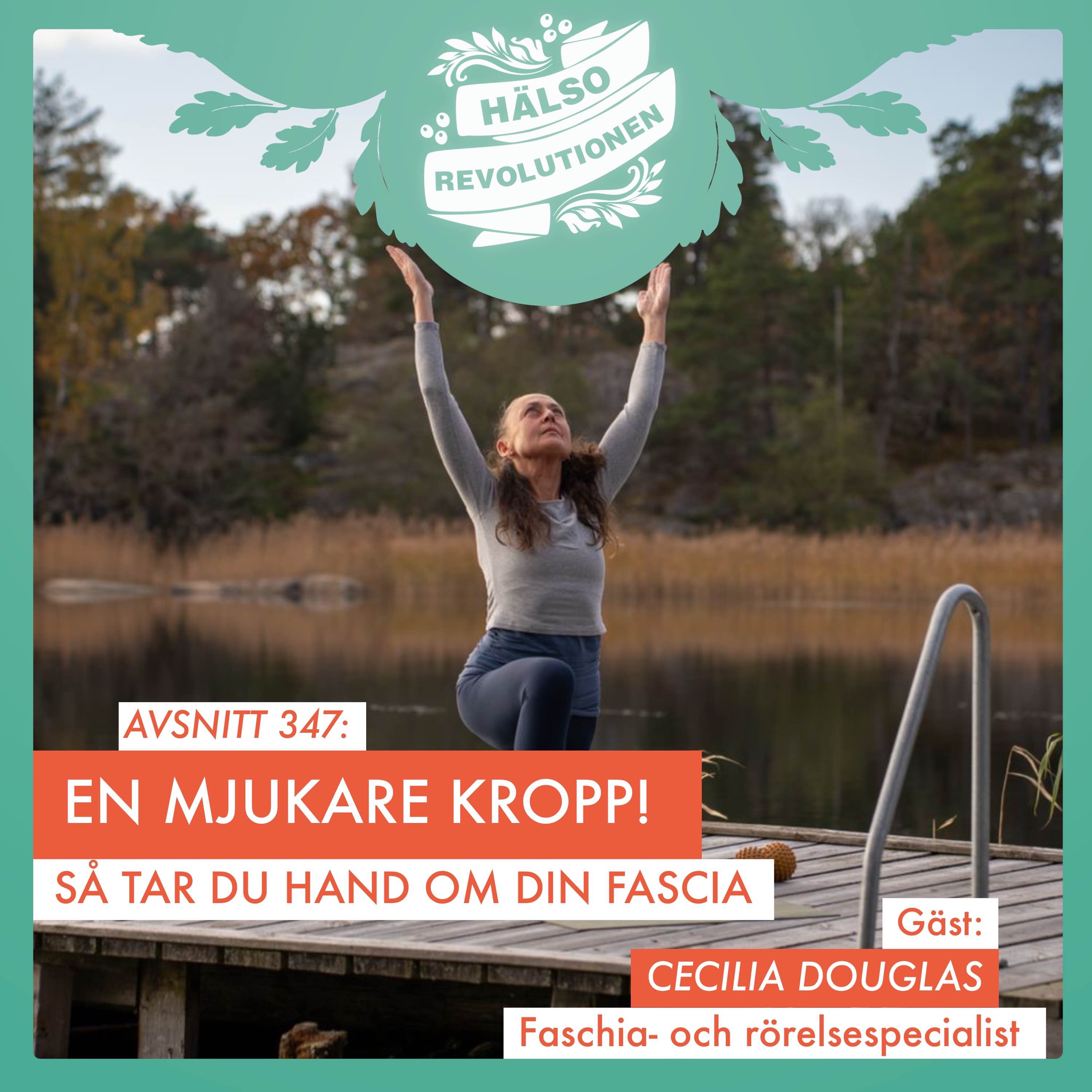 AVSNITT 347: EN MJUKARE KROPP! SOMMARFLOW – SÅ TAR DU HAND OM DIN FASHIA artwork