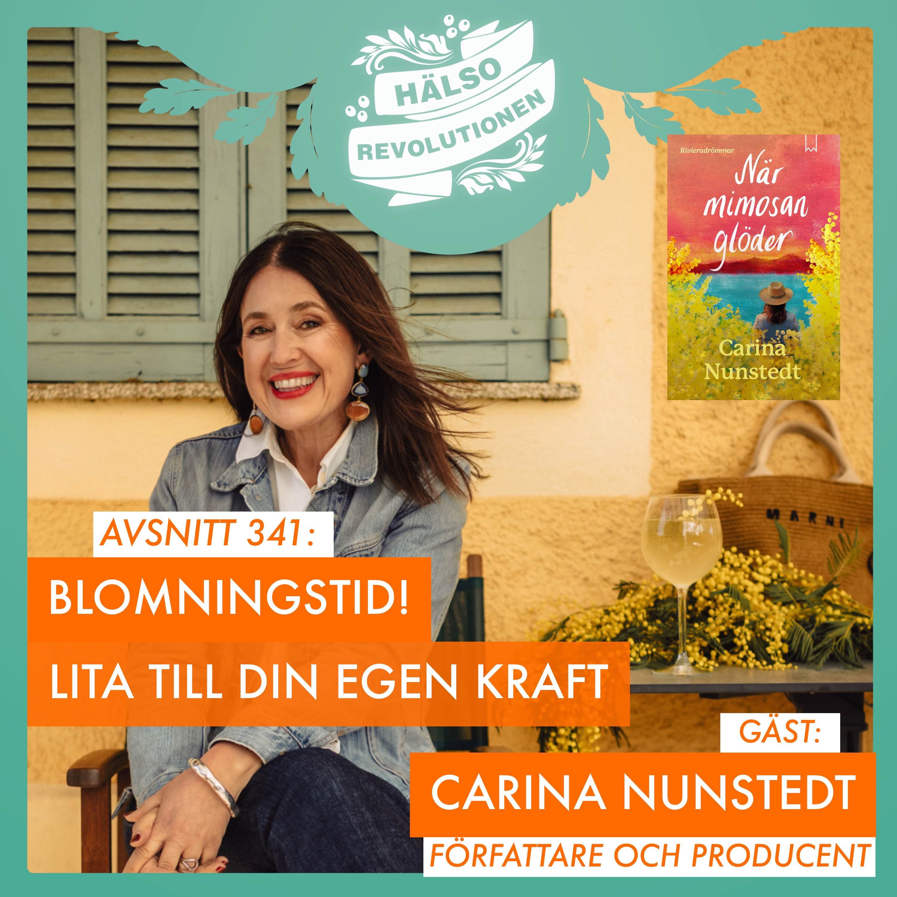 AVSNITT 341: BLOMNINGSTID – LÄR DIG LITA TILL DIN EGEN KRAFT artwork
