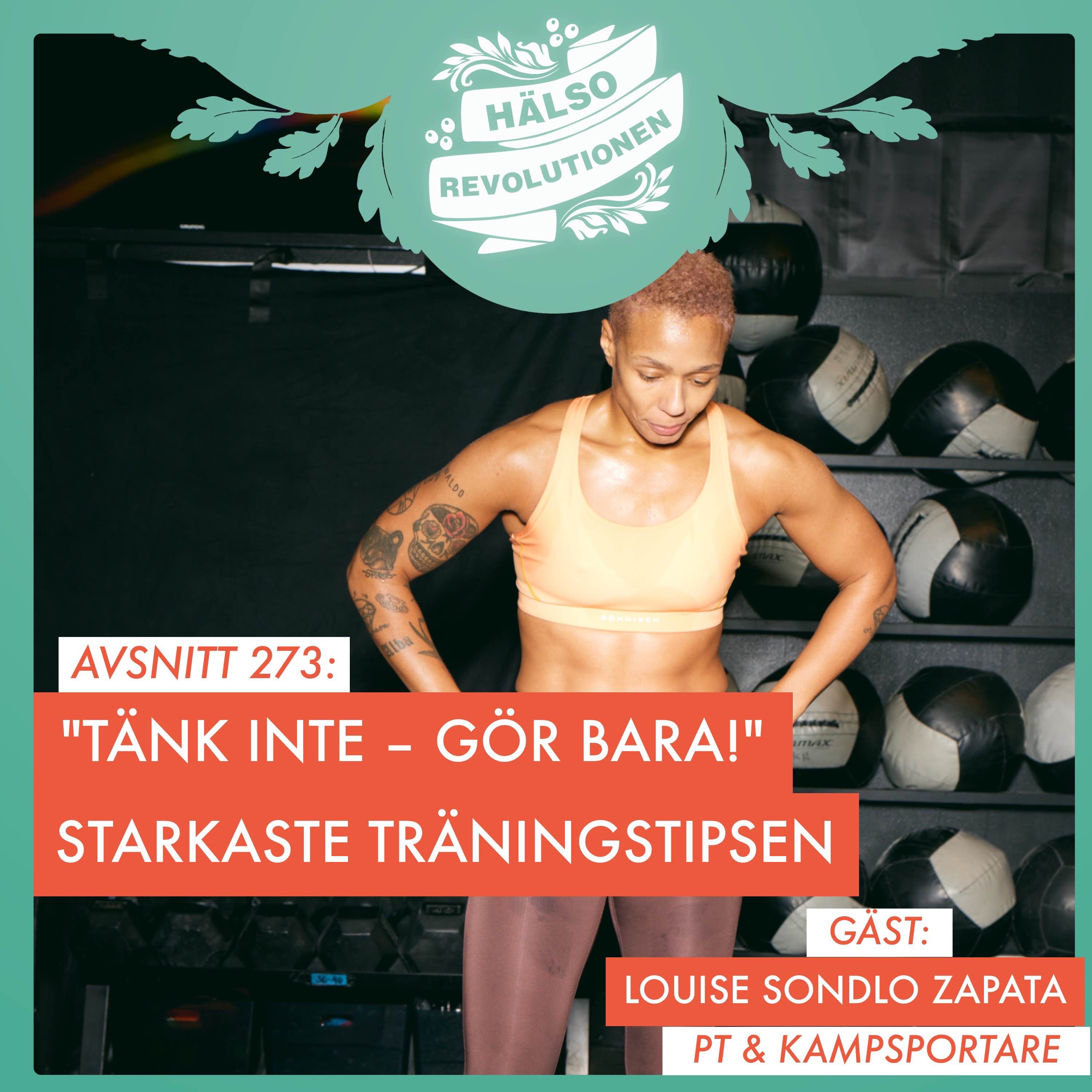 AVSNITT 273: TÄNK INTE - GÖR BARA! BÄSTA TRÄNINGSTIPSEN NÄR MAN ABSOLUT INTE ORKAR ... artwork