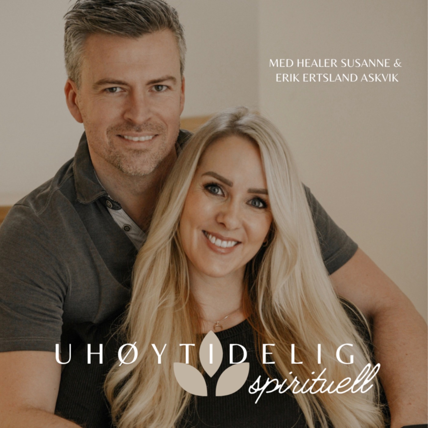 Uhøytidelig spirituell - Healer Susanne og Erik Ertsland Askvik cover art